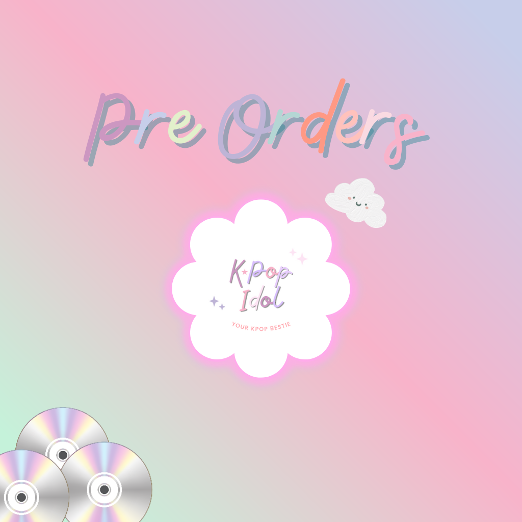 Pre Orders - KPop Idol