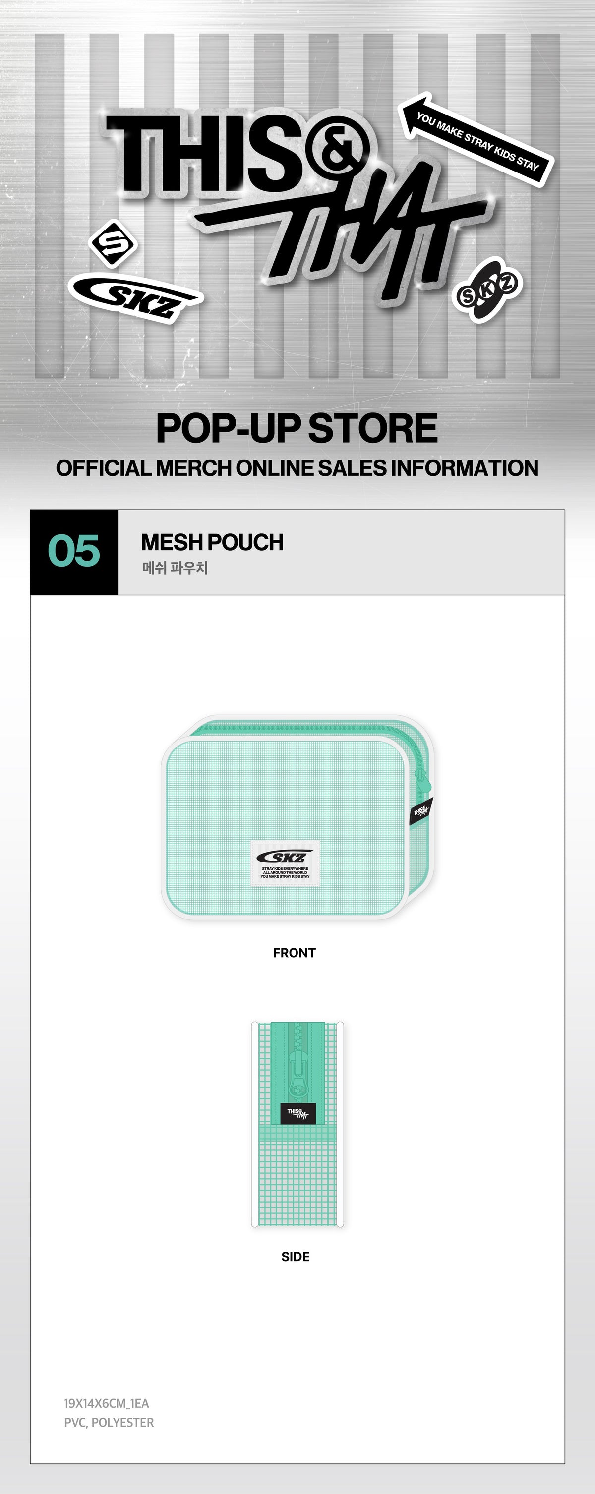 (Pre Order) Stray Kids - This & That Pop Up Official MD Week One: MESH POUCH