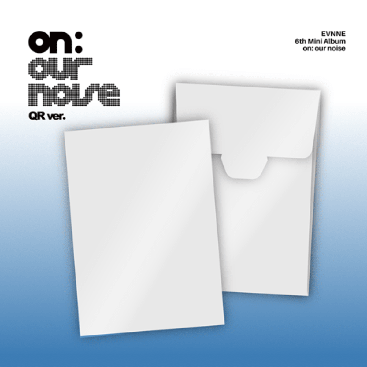 ⏳ EVNNE - On: Our Noise: QR Ver. - KPop Idol