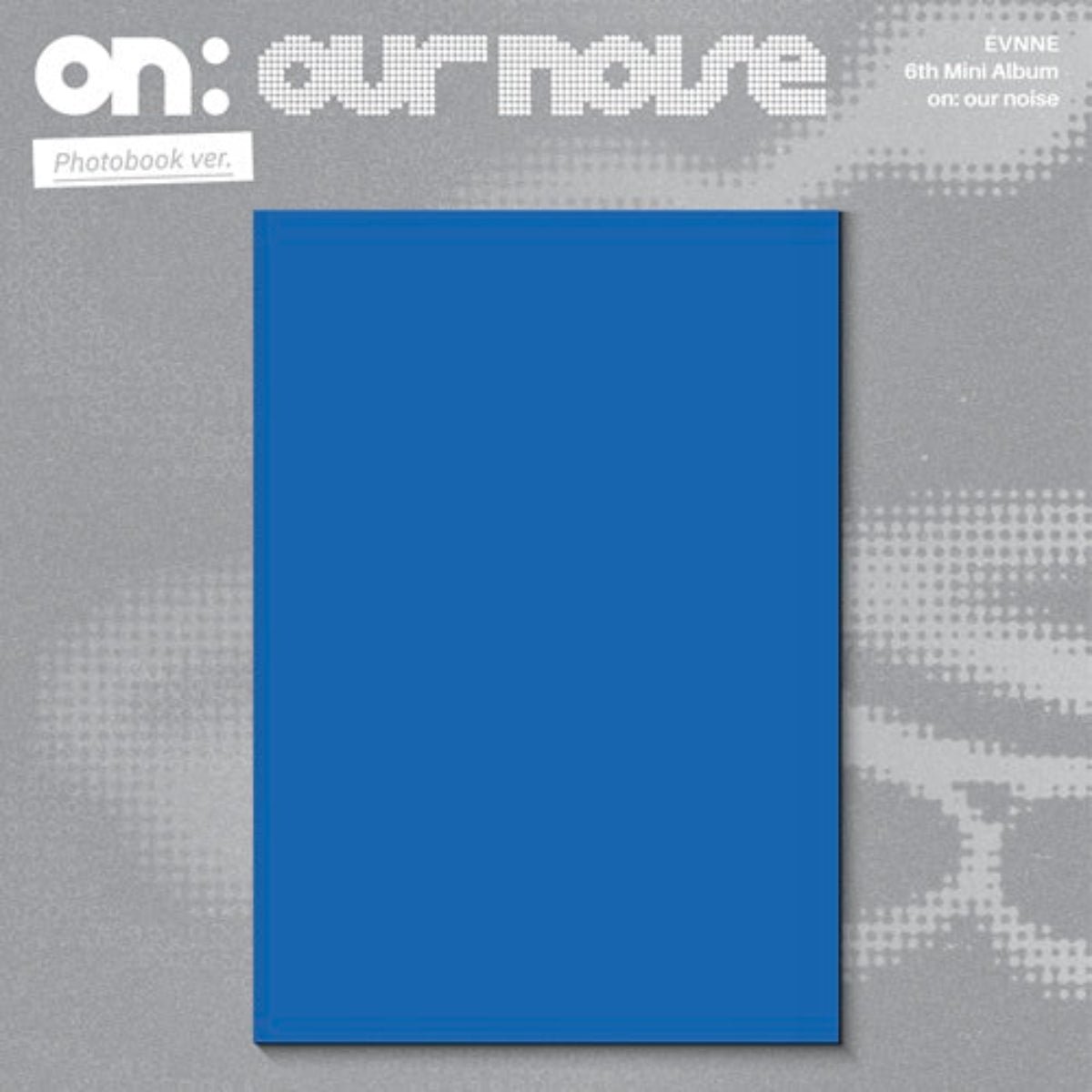 ⏳ EVNNE - On: Our Noise: Standard Ver. - KPop Idol