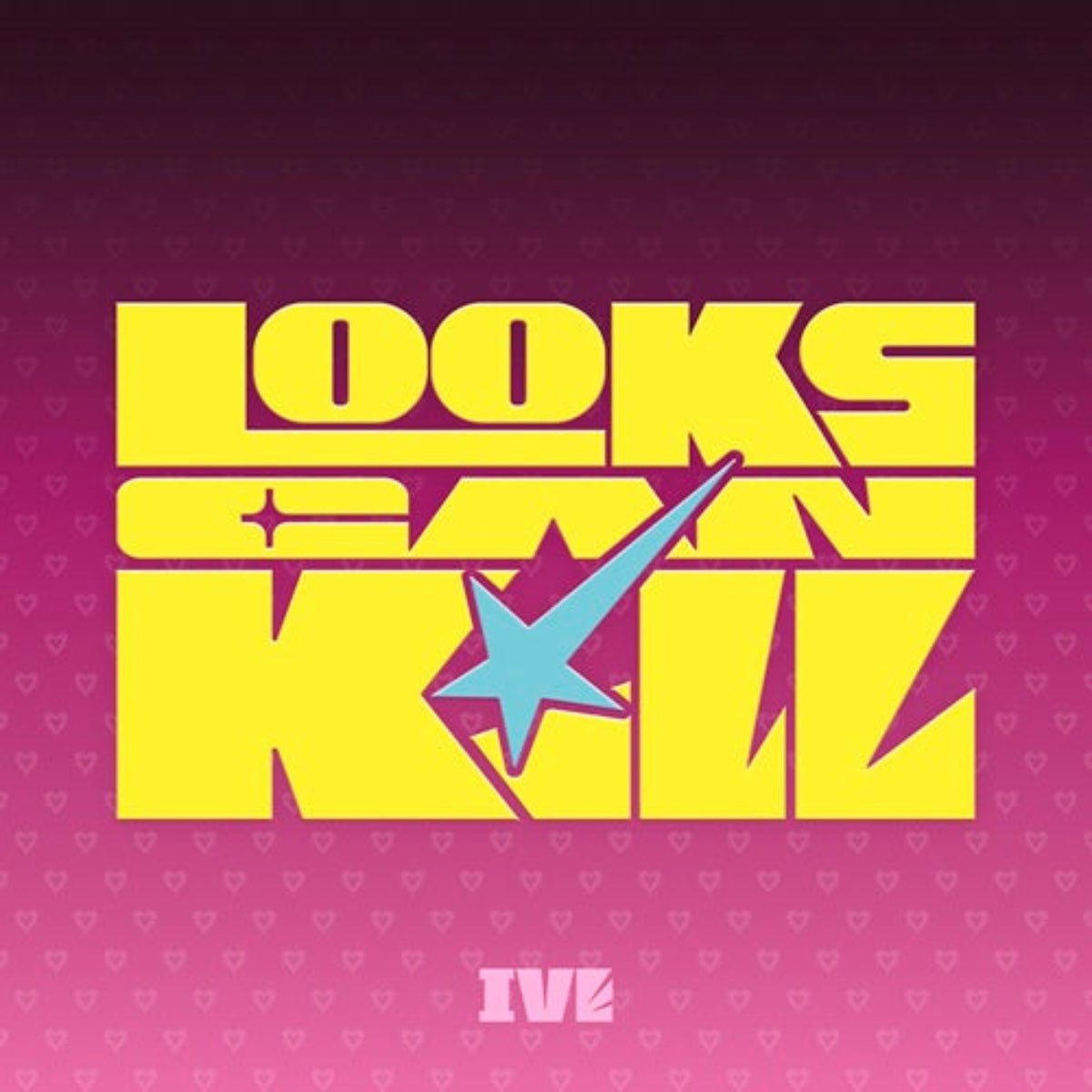 ⏳ IVE - Looks Can Kill: Standard Ver. - KPop Idol