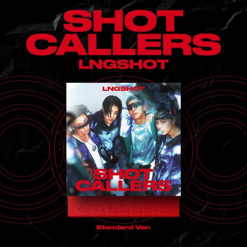 LNGSHOT - Shot Callers - KPop Idol