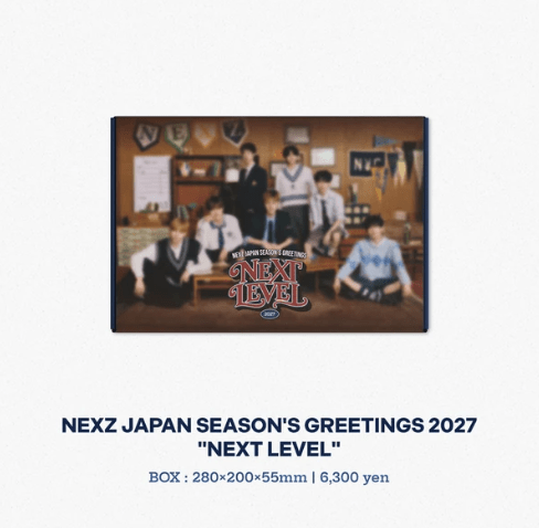 ⏳ NEXZ Japan - Season's Greetings 2027: Next Level - KPop Idol