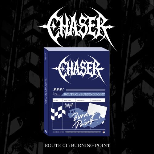 (Pre Order) Chaser - Route 01: Burning Point - KPop Idol