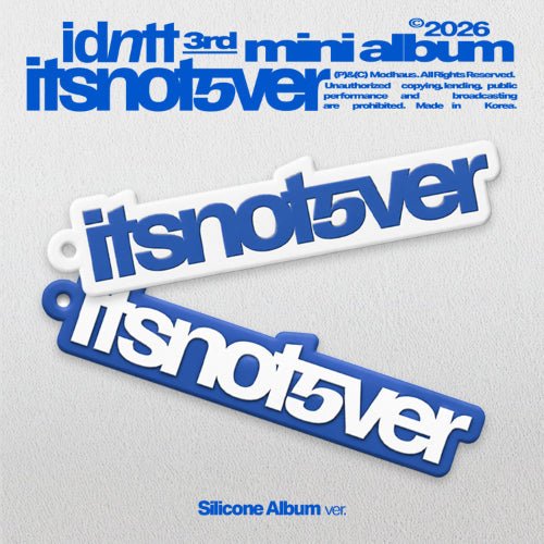 (Pre Order) idntt - itsnotover: Silicone Album - KPop Idol