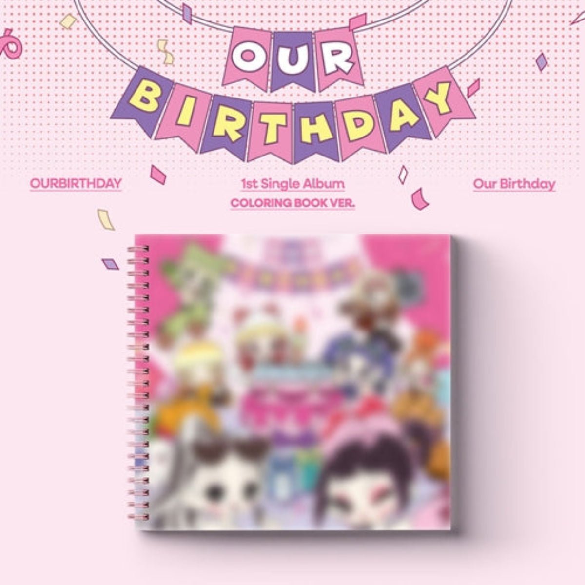 (Pre Order) OURBIRTHDAY - Our Birthday: Colouring Book Ver. - KPop Idol