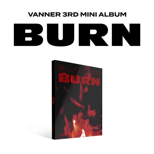 (Pre Order) Vanner - Burn (Version Choice) - KPop Idol