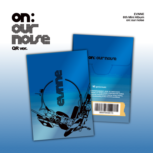 ⏳ EVNNE - On: Our Noise: QR Ver.