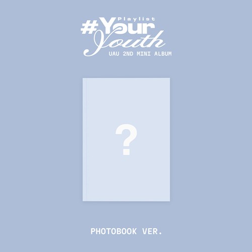 (Pre Order) UAU - Playlist #Your Youth: Photobook Ver.